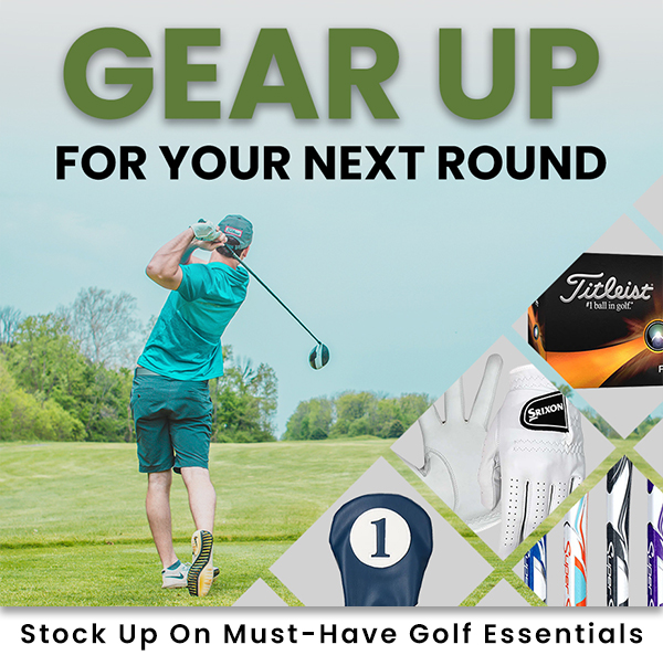 Gear Up For Your Next Round