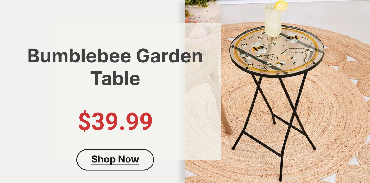 Bumblebee Garden Table