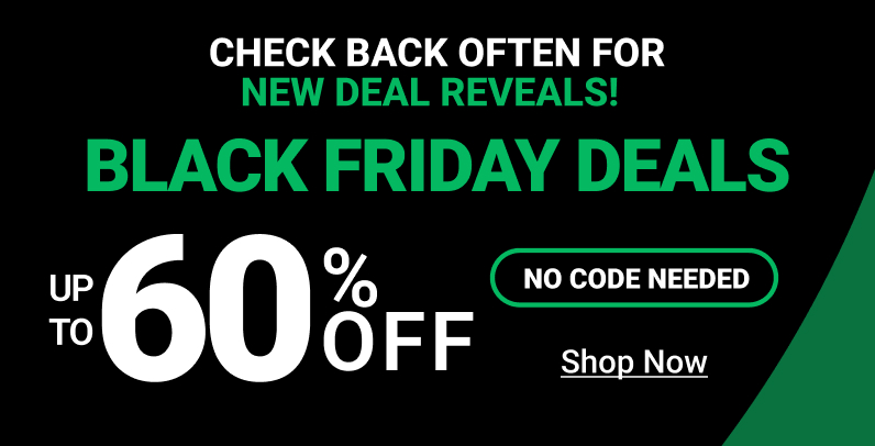 CHECK BACK OFTEN FOR NEW DEAL REVEALS! BLACK FRIDAY DEALS l O F F Shop Now 