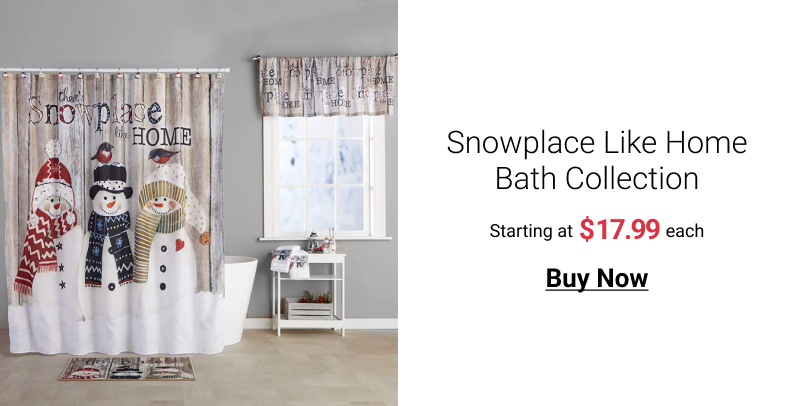 Snowplace Like Home Bath Collection Starting at 31799 each Buy Now 
