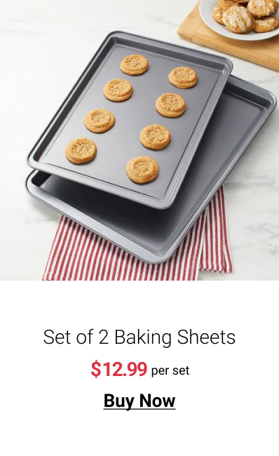  Set of 2 Baking Sheets per set Buy Now 