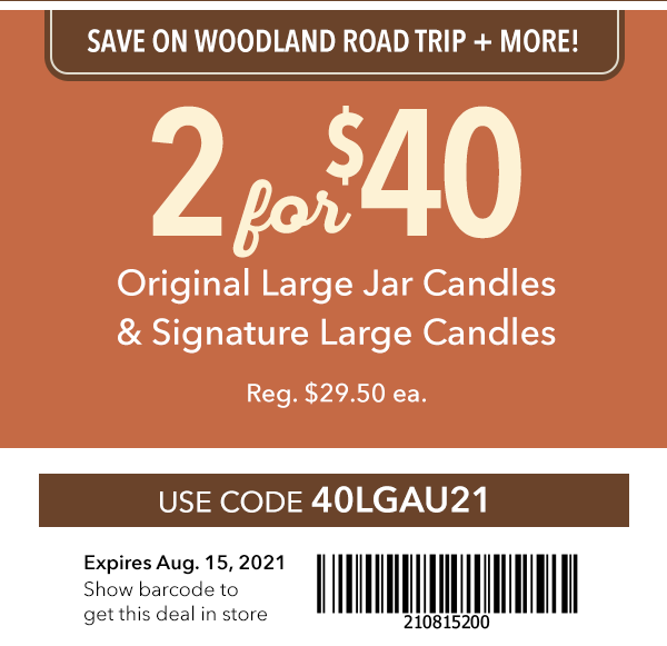 2 for $40 Original Large Jar Candles and Signature Large Candles