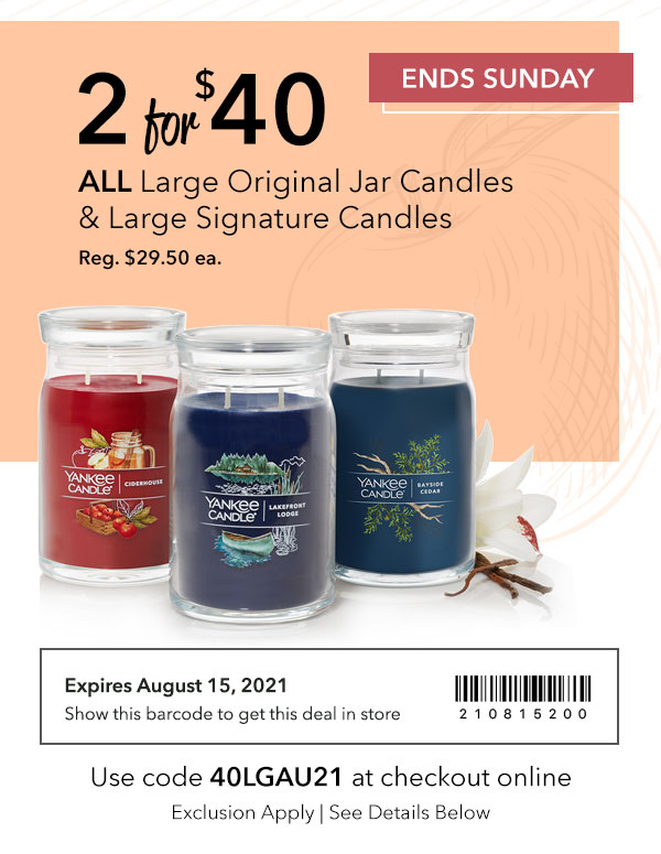 2 for $40 - ALL Large Original Jar Candles & Large Signature Candles