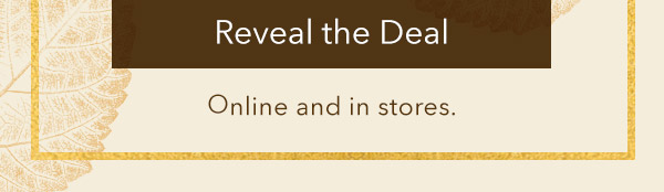 Reveal the deal to discover your candle savings