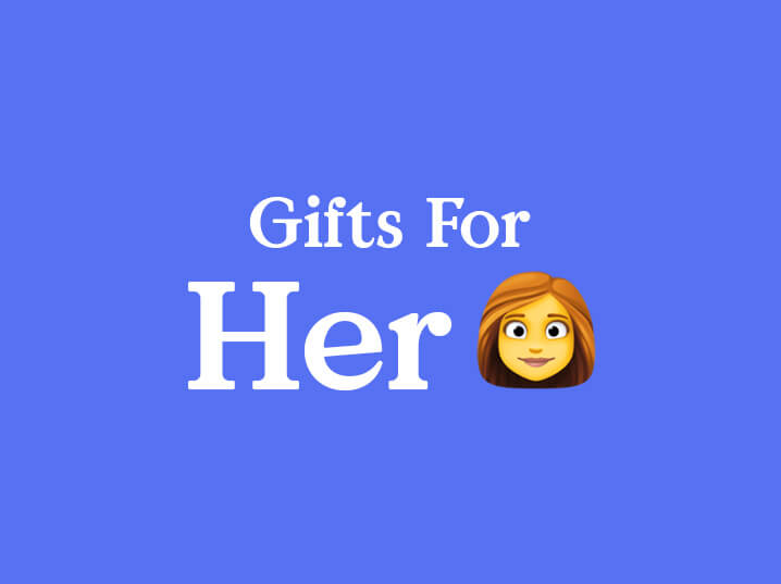Gifts For Her 