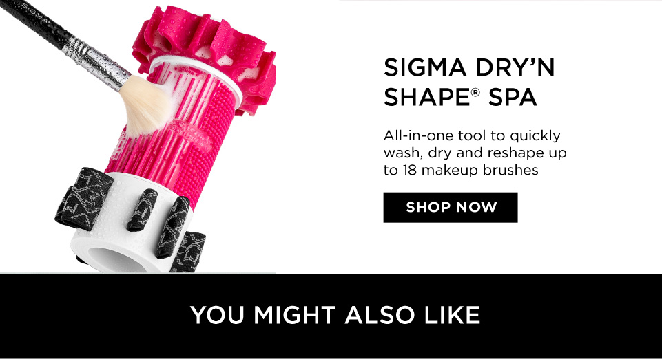 SIGMA DRY'N SHAPE® SPA