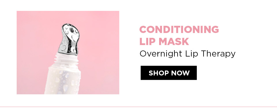 Conditioning Lip Mask