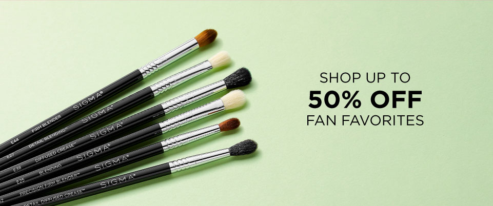 SHOP UP TO 50% OFF FAN FAVORITES