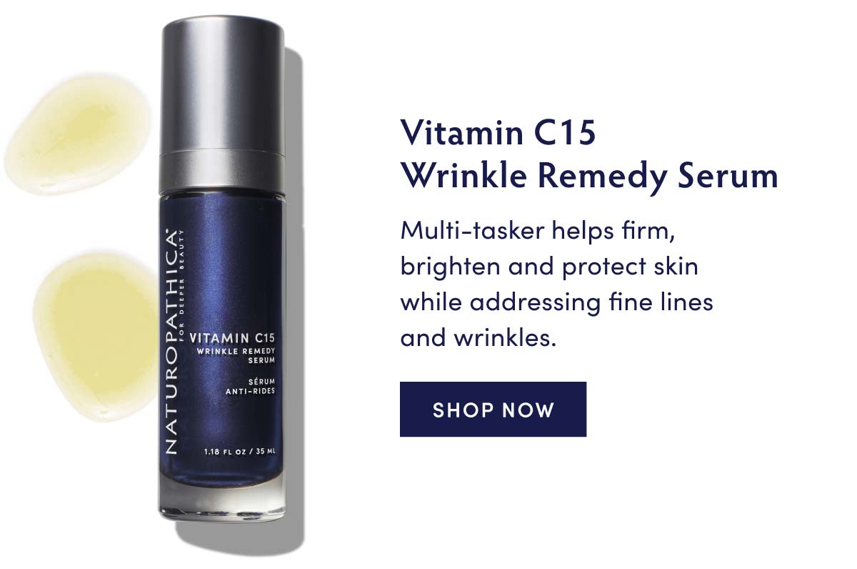 L BE T E: 4 I 0 14 o k. L 74 B8 VIR eH Lt Vitamin C15 Wrinkle Remedy Serum Multi-tasker helps firm, brighten and protect skin while addressing fine lines and wrinkles. SHOP NOW 
