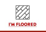 I'm Floored