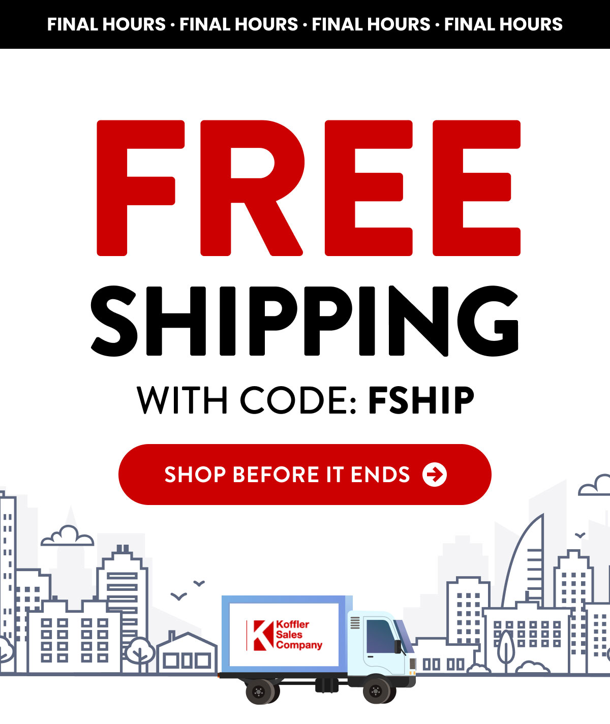 Final Hours Free Shipping - Shop Before It Ends