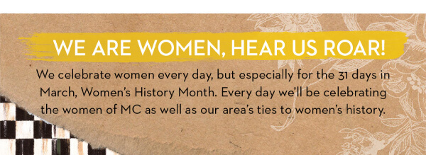 WE ARE WOMEN, HEAR US ROAR!