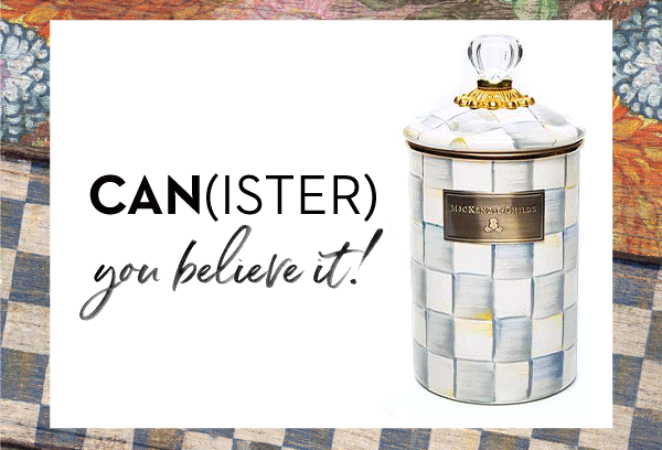 CAN(ISTER) YOU BELIEVE IT!