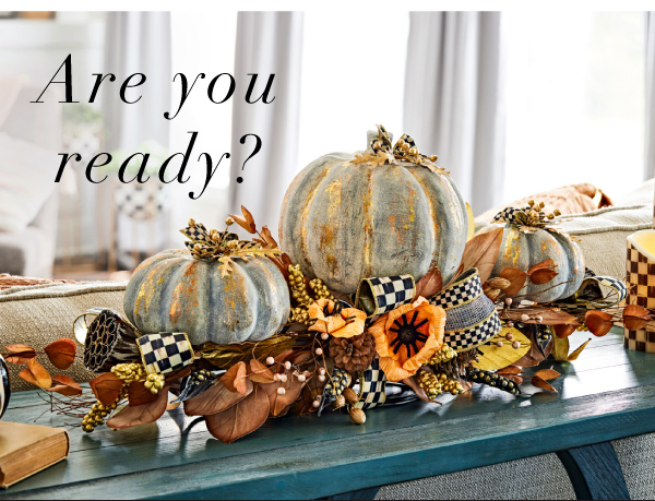 ARE YOU READY?