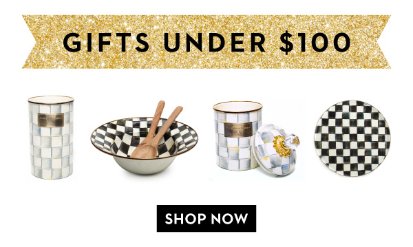 GIFTS UNDER $100 | SHOP NOW