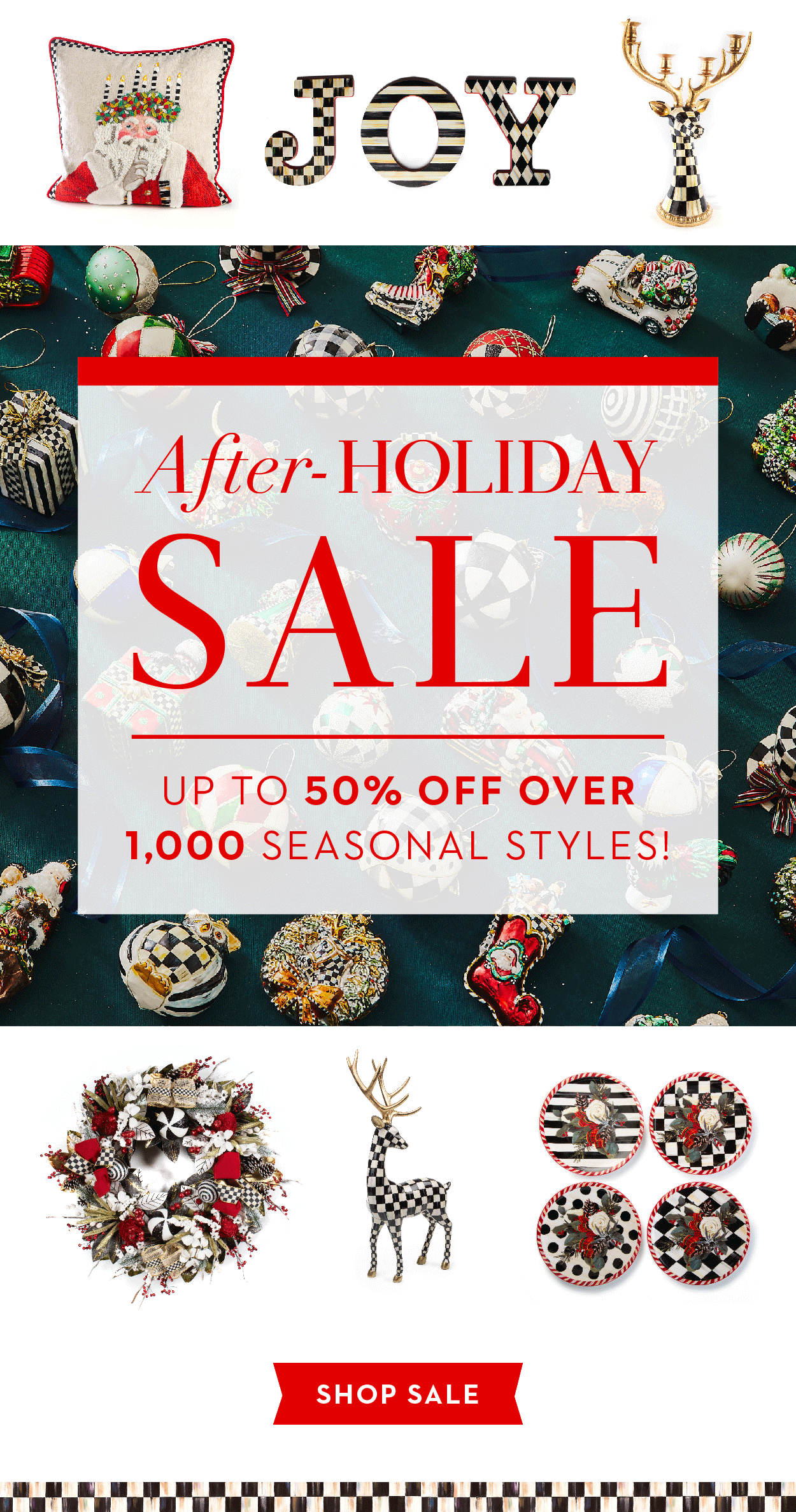 AFTER-HOLIDAY SALE | UP TO 50% OFF OVER 1,000 SEASONAL STYLES!