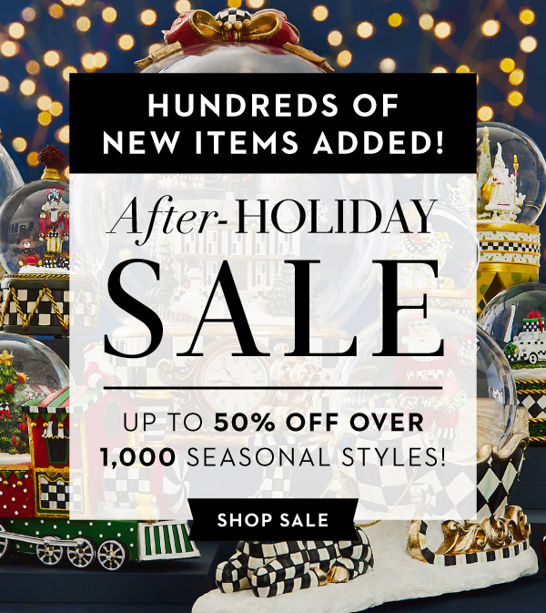 HUNDREDS OF NEW ITEMS ADDED! AFTER-HOLIDAY SALE | UP TO 50% OFF OVER 1,000 SEASONAL STYLES!