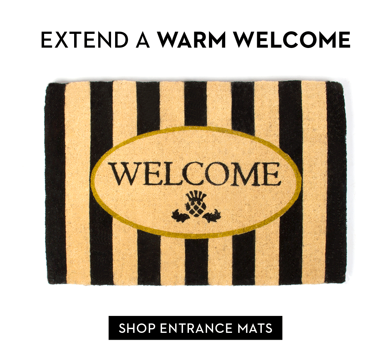 EXTEND A WARM WELCOME| SHOP ENTRANCE MATS