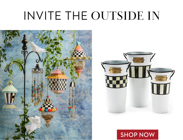INVITE THE OUTSIDE IN | SHOP NOW