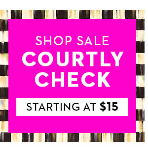 SHOP SALE COURTLY CHECK | STARTING AT $15