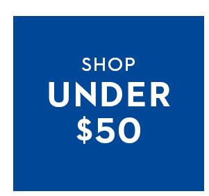 SHOP UNDER $50