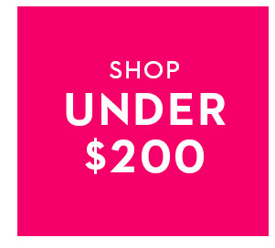 SHOP UNDER $200