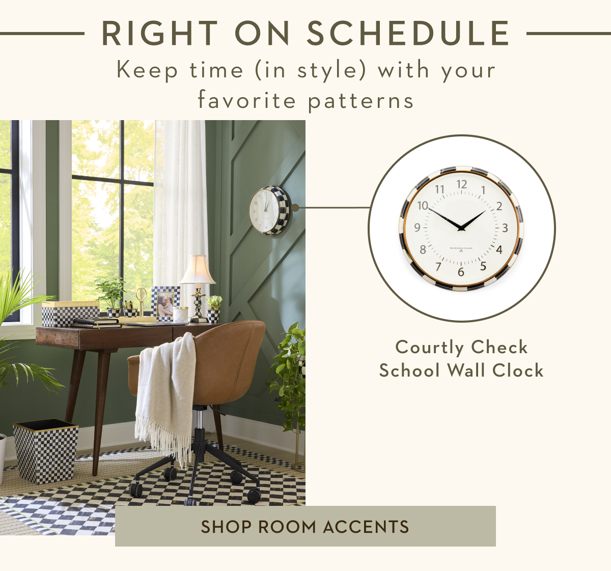 RIGHT ON SCHEDULE | SHOP ROOM ACCENTS