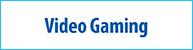 Video Gaming