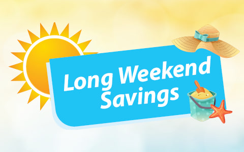 Long Weekend Savings