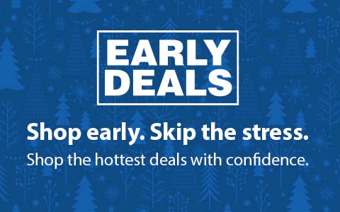 Early Deals