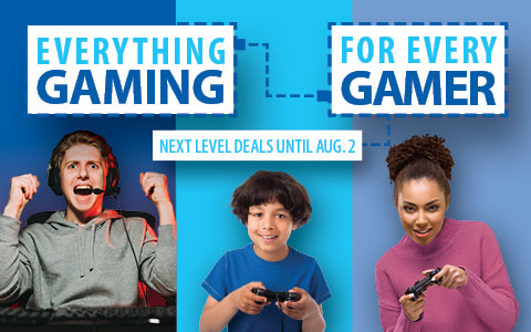 Evertthing gaming for every gamer. Next level deals until August 2nd.