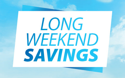 Long Weekend Savings