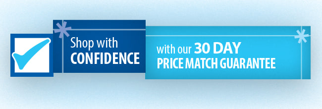 Shop with confidence with our 30 day price match guarantee.