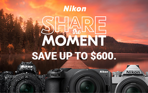 Nikon share the moment. Save up to $600