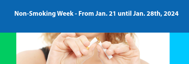 Non-Smoking Week - January 21-28, 2024