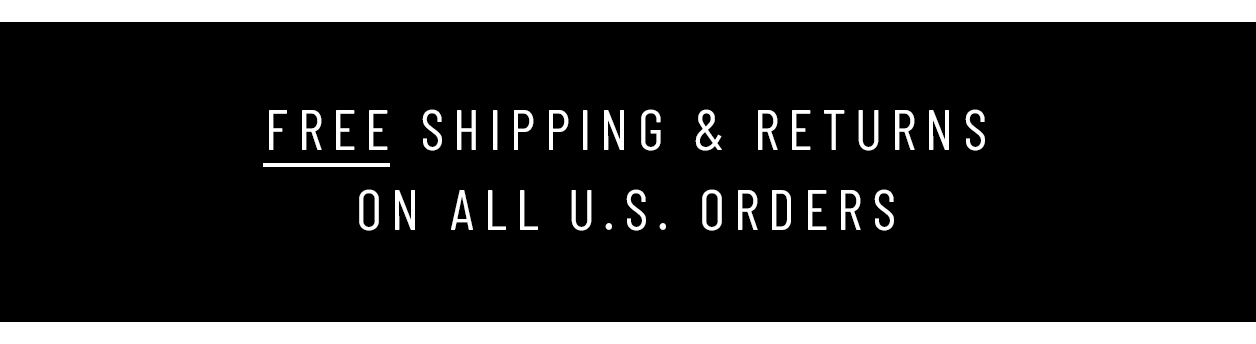Free shipping & returns on all U.S. orders