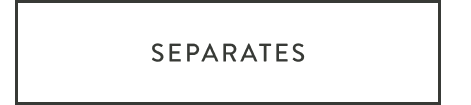 SEPERATES