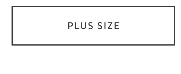 PLUS SIZE