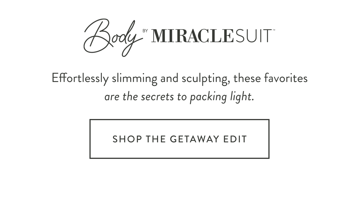 Shop the getaway edit