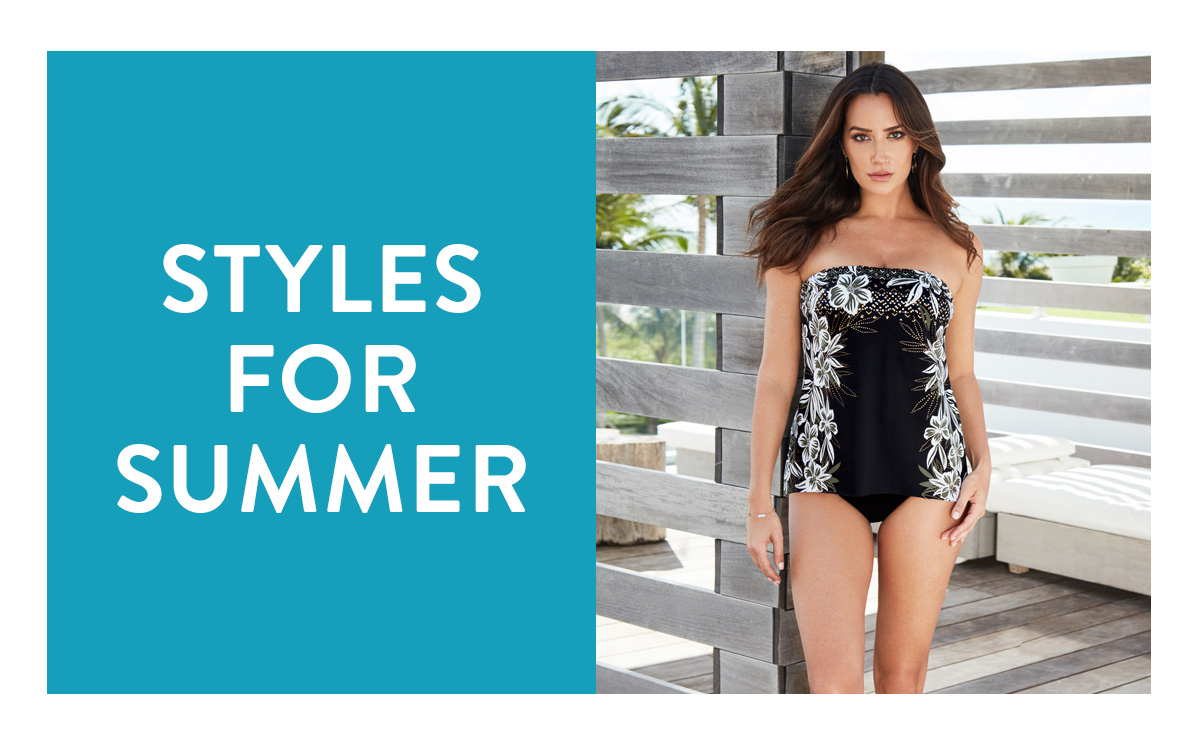 STYLES FOR SUMMER