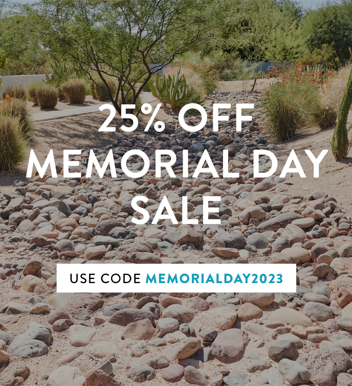 25% OFF MEMORIAL DAY SALE USE CODE MEMORIALDAY2023