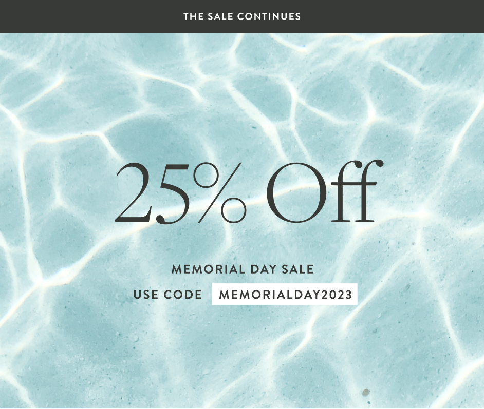 OUR MEMORIAL DAY SALE CONTINUES 25% OFF USE CODE MEMORIALDAY2023