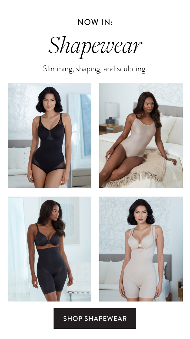 NOW IN: Shapewear Slimming, shaping, sculpting and solid!