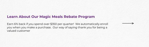 Magic Meals Rebate Program