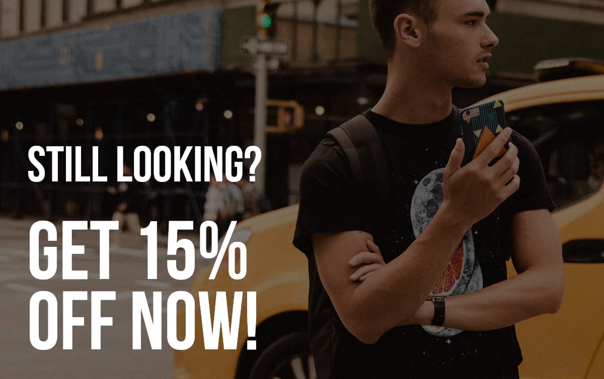 Still looking? Get 15% off now!