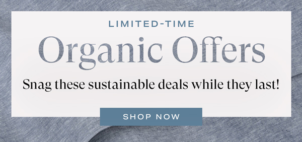 SHOP ORGANIC OFFERS