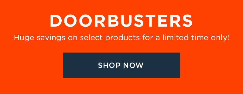 DOORBUSTERS SHOP NOW