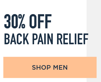 30% OFF BACK PAIN RELIEF SHOP MEN