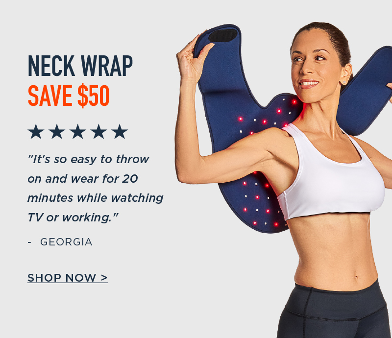 $50 OFF NECK WRAP SHOP NOW