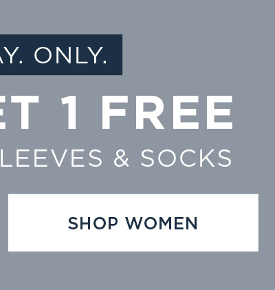 ONE. DAY. ONLY. BUY 1 GET 1 FREE COMPRESSION SLEEVES & SOCKS SHOP WOMEN